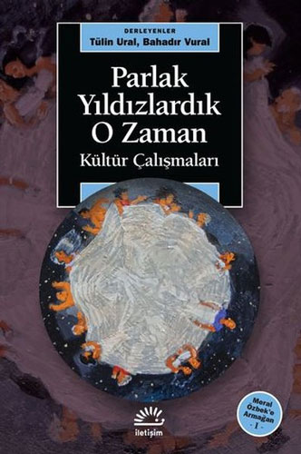 Parlak Yıldızlardık O Zaman