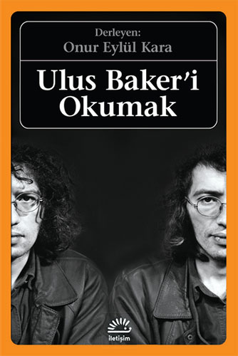 Ulus Baker'i Okumak