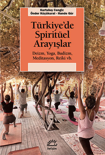 Türkiye’de Spiritüel Arayışlar