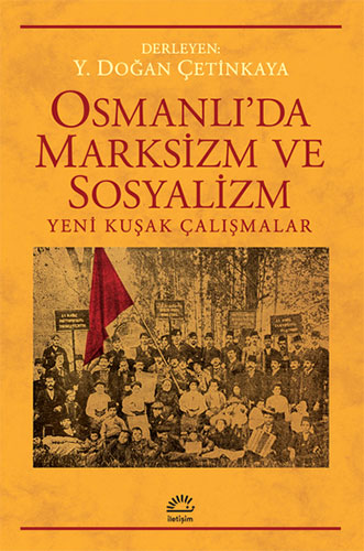 Osmanlı'da Marksizim ve Sosyalizm