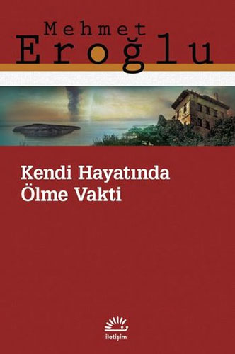 Kendi Hayatında Ölme Vakti