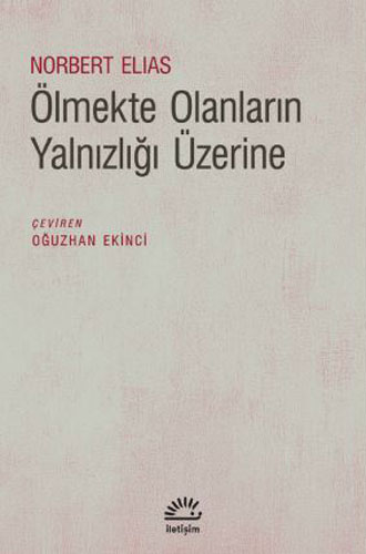 Ölmekte Olanların Yalnızlığı Üzerine