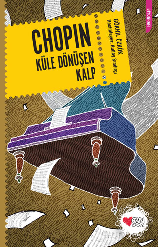 Chopin - Küle Dönüşen Kalp