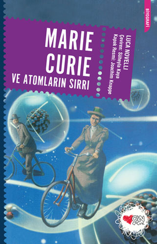 Marie Curie ve Atomların Sırrı