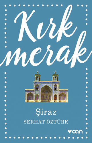 Kırk Merak - Şiraz