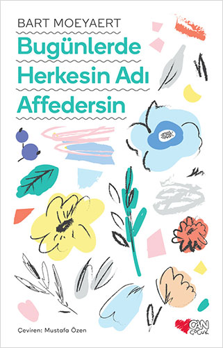 Bugünlerde Herkesin Adı Affedersin