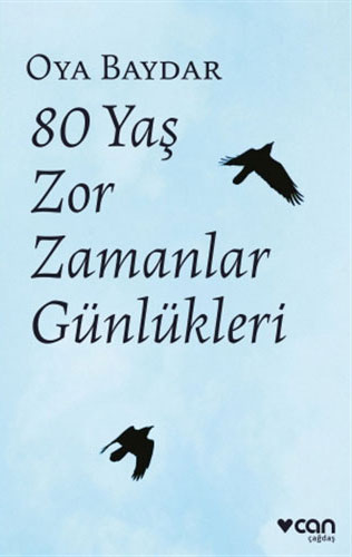 80 Yaş Zor Zamanlar Günlükleri