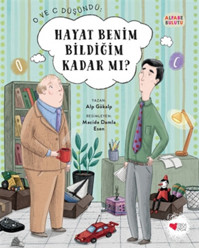 Alfabe Bulutu 5 - Hayat Benim Bildiğim Kadar Mı? 