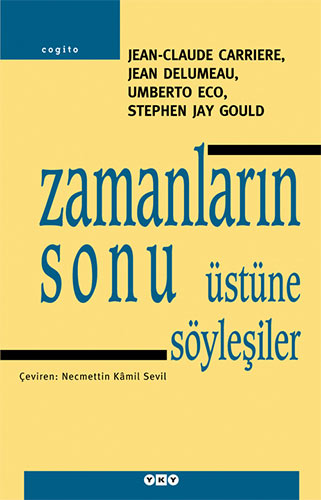 Zamanların Sonu Üstüne Söyleşiler