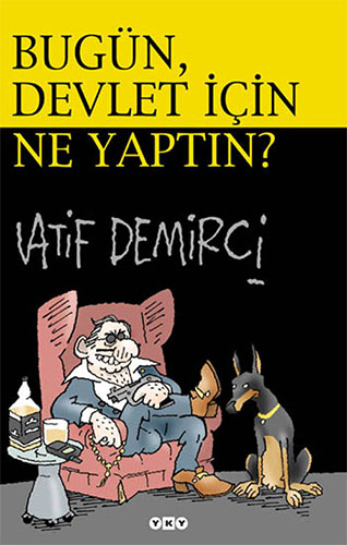 Bugün Devlet İçin Ne Yaptın?