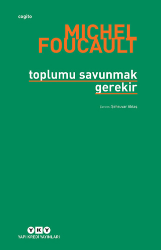 Toplumu Savunmak Gerekir