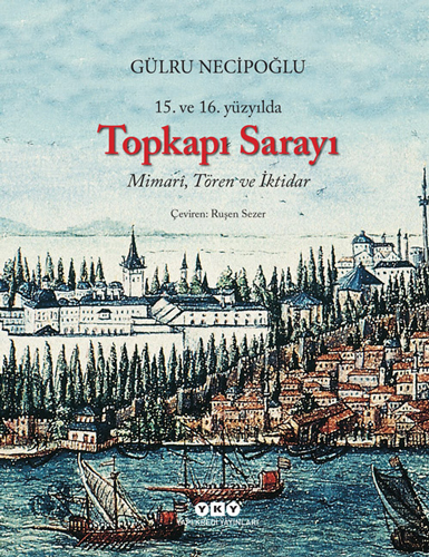 15. ve 16. Yüzyılda Topkapı Sarayı