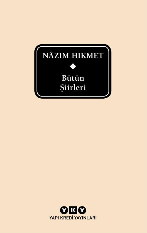 Bütün Şiirleri - Nâzım Hikmet