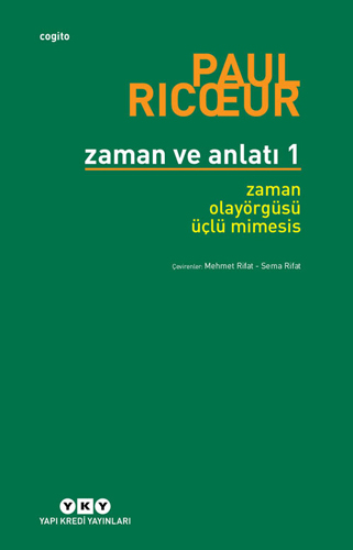 Zaman ve Anlatı 1 - Zaman Olayörgüsü Üçlü Mimesis