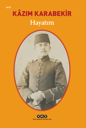 Hayatım - Kâzım Karabekir