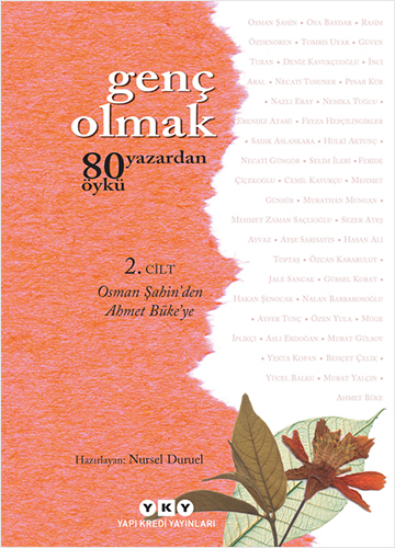 Genç Olmak - 80 Yazardan 80 Öykü - 2. Cilt