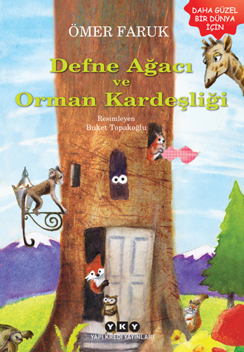 Defne Ağacı ve Orman Kardeşliği