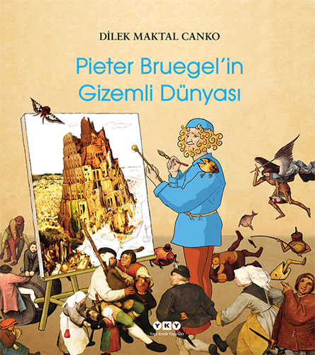 Pieter Bruegel’in Gizemli Dünyası