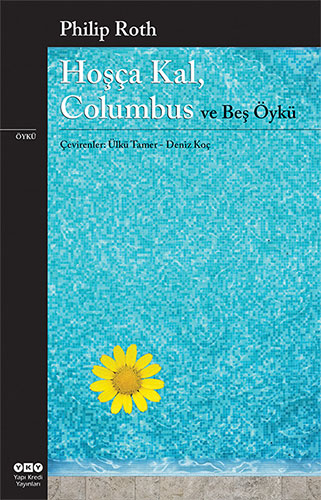 Hoşça Kal, Columbus ve Beş Öykü