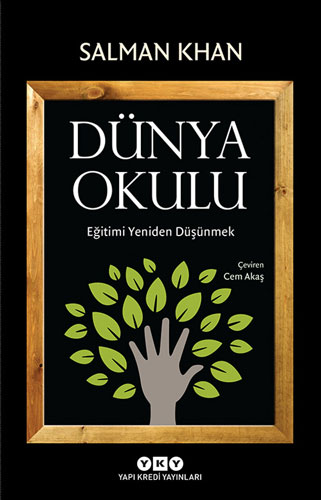 Dünya Okulu - Eğitimi Yeniden Düşünmek