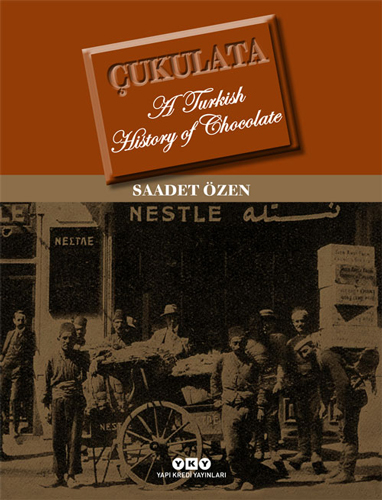 Çukulata - A Turkish History Of Chocolate