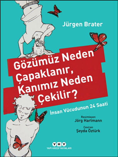 Gözümüz Neden Çapaklanır, Kanımız Neden Çekilir?