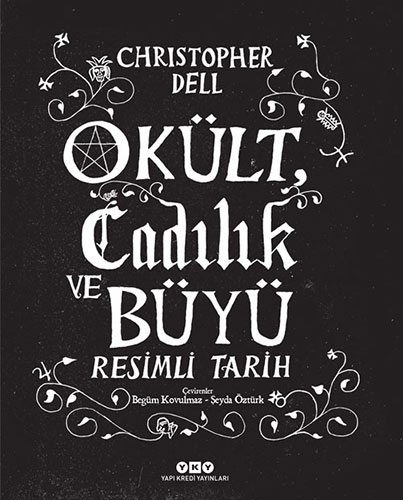 Okült, Cadılık ve Büyü Resimli Tarih (Ciltli)