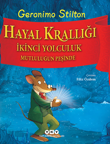 Hayal Krallığı - İkinci Yolculuk - Mutluluğun Peşinde