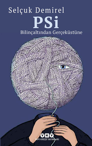 PSİ - Bilinçaltından Gerçeküstüne