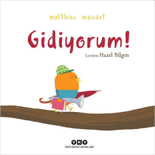 Gidiyorum! (Ciltli)