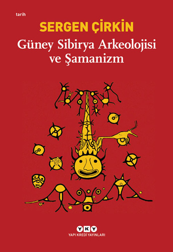 Güney Sibirya Arkeolojisi ve Şamanizm