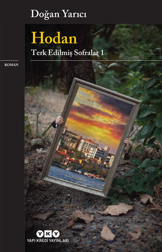 Hodan – Terk Edilmiş Sofralar 1