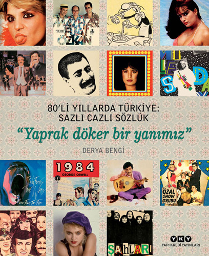 80’li Yıllarda Türkiye - Sazlı Cazlı Sözlük