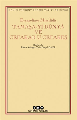 Tamaşa-yi Dünya ve Cefakar U Cefakeş