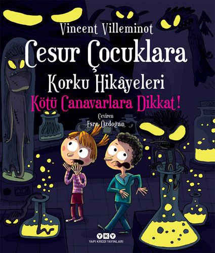 Cesur Çocuklara Korku Hikâyeleri – Kötü Canavarlara Dikkat!