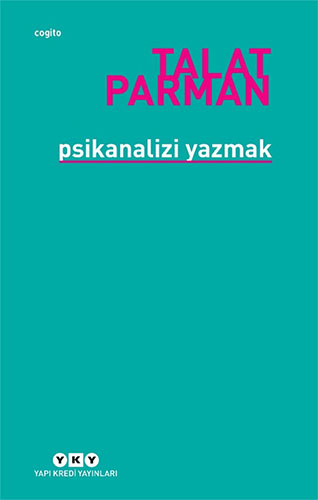 Psikanalizi Yazmak