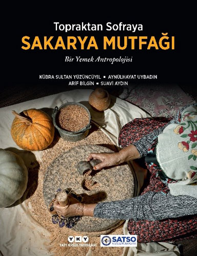 Topraktan Sofraya Sakarya Mutfağı (Ciltli)