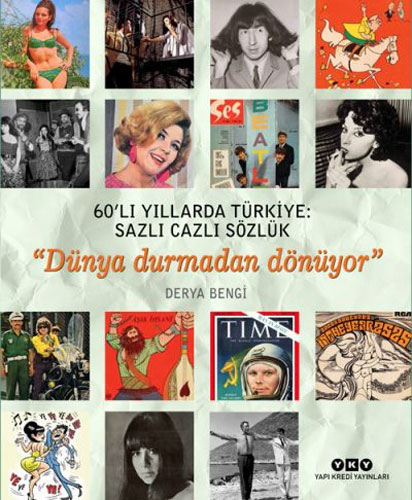 60'lı Yıllarda Türkiye: Sazlı Cazlı Sözlük