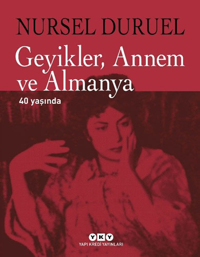 Geyikler, Annem ve Almanya (Ciltli)