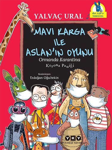 Mavi Karga ile Aslan’ın Oyunu: Ormanda Karantina - Korona Paniği