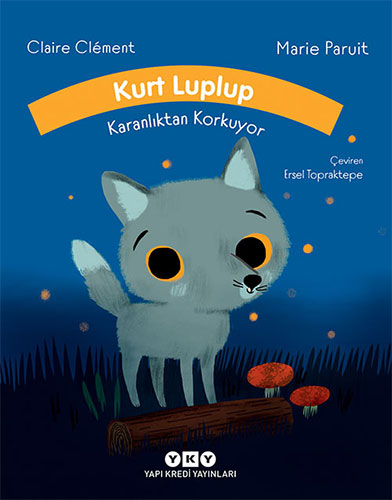 Kurt Luplup Karanlıktan Korkuyor