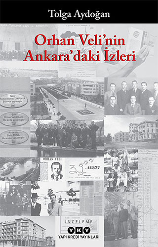 Orhan Veli’nin Ankara’daki İzleri