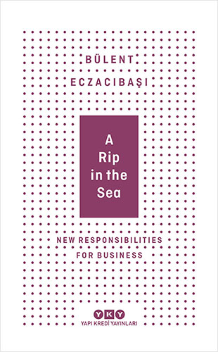 A Rip In The Sea - New Responsibilities For Business