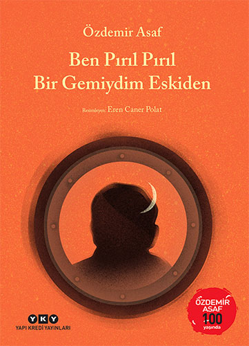 Ben Pırıl Pırıl Bir Gemiydim Eskiden