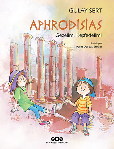 Aphrodisias – Gezelim, Keşfedelim!