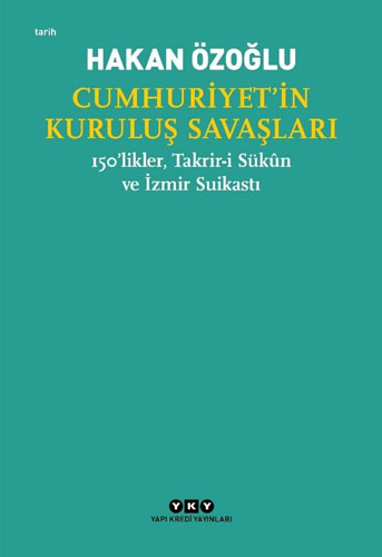 Cumhuriyet’in Kuruluş Savaşları 