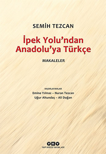 İpek Yolu’ndan Anadolu’ya Türkçe