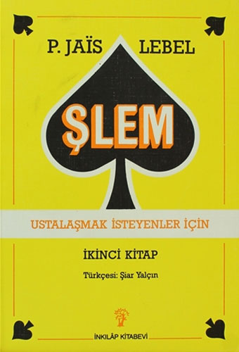 Şlem - Ustalaşmak İsteyenler İçin