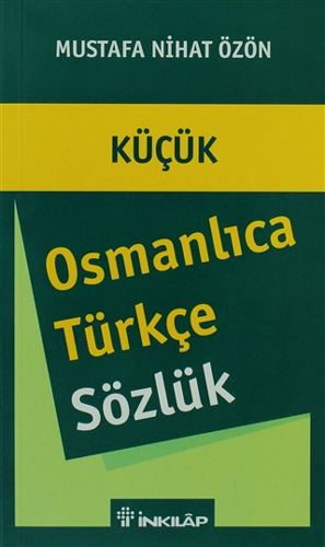 Küçük Osmanlıca - Türkçe Sözlük