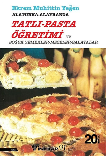 Tatlı-Pasta Öğretimi ve Soğuk Yemekler-Mezeler-Salatalar